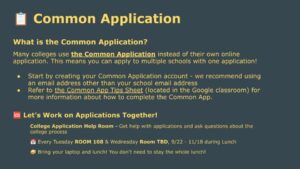 Common App Help sessions on Tuesday and Wednesday starting 9/22 in room 108 at lunch. 
